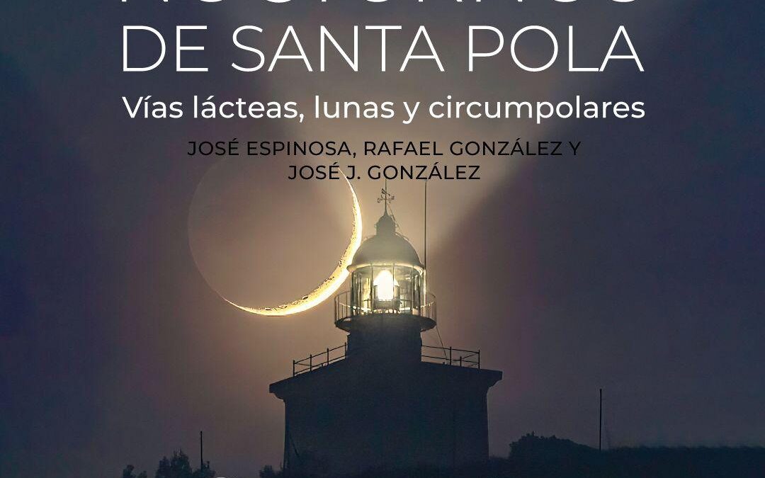 La bellesa dels cels nocturns de Santa Pola en una exposició fotogràfica