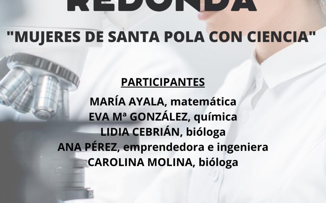 “Mujeres de Santa Pola con ciencia” para motivar a las alumnas de ESO a elegir carreras científicas