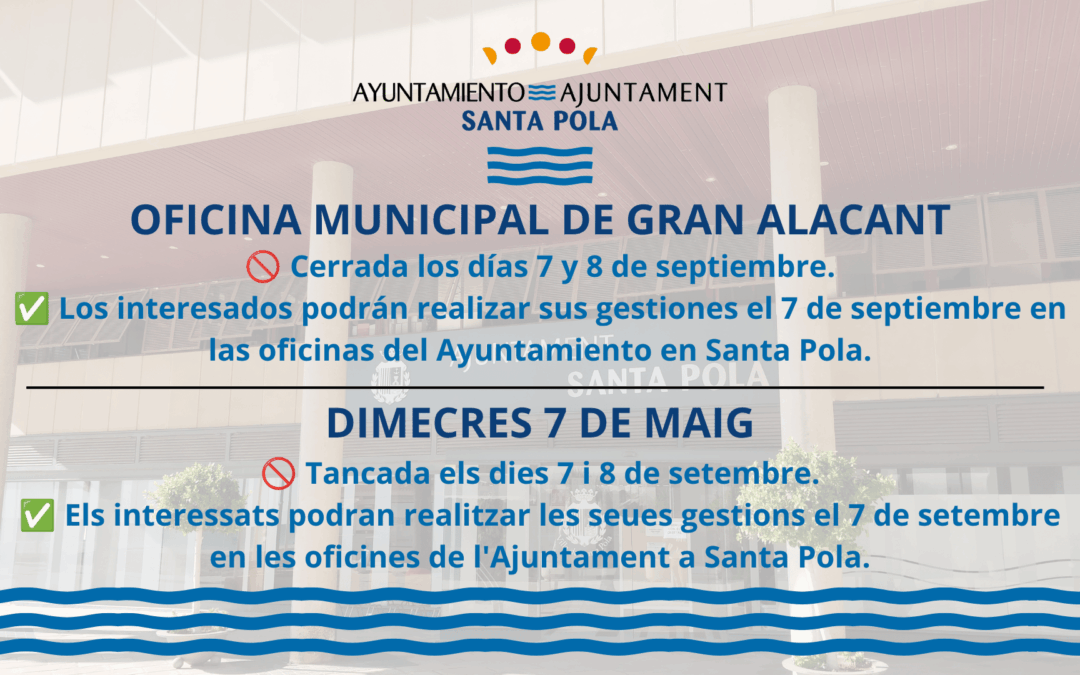 La oficina municipal de Gran Alacant permanecerá cerrada los días 7 y 8 de septiembre