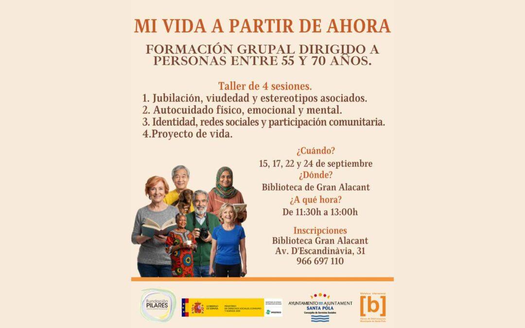 “Mi vida a partir de ahora”: formación en Gran Alacant para personas entre 55 y 70 años